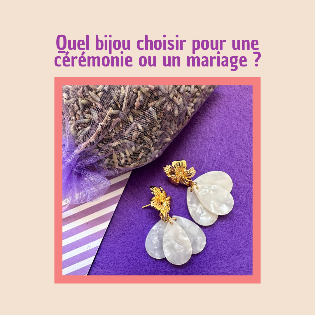 Quel bijou choisir pour une cérémonie ou un mariage ? Nos conseils pour un look élégant et personnalisé