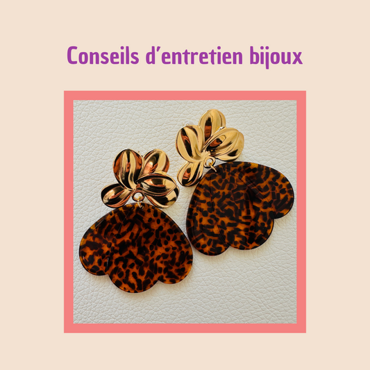 Conseils d'entretien bijoux