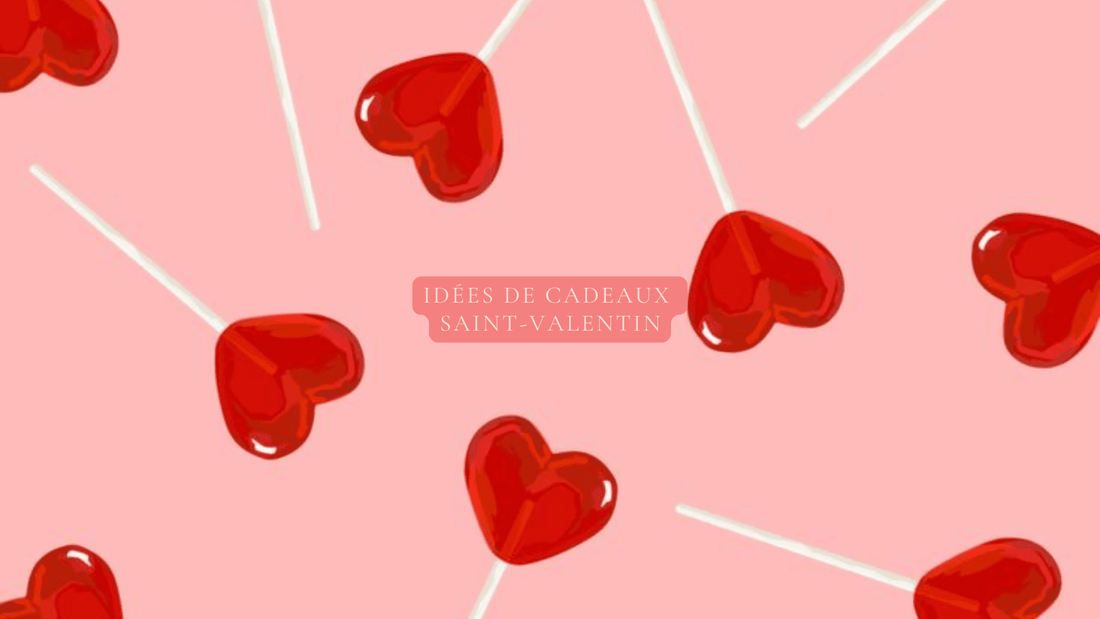 Idées de cadeaux Saint-Valentin - Camilmari Bijoux