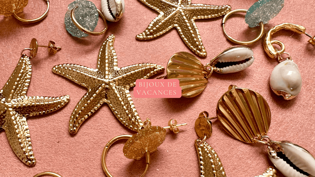 Quels bijoux emporter en vacances cet été ? 🌞 - Camilmari Bijoux