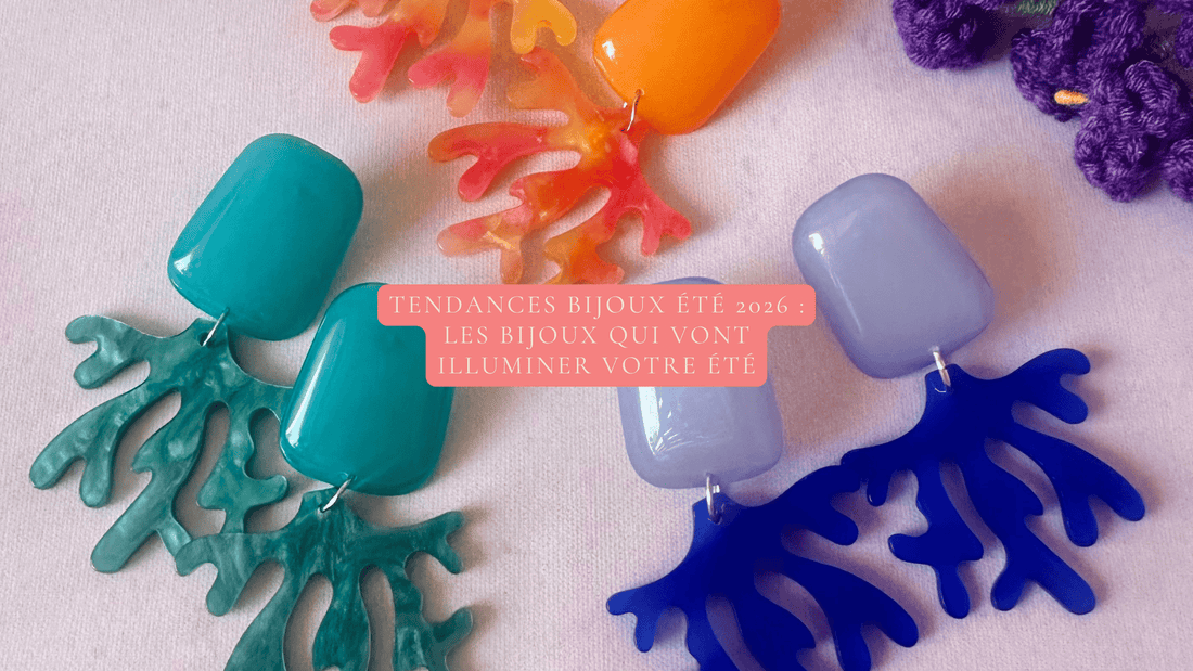 Tendances bijoux été 2026 : les bijoux qui vont illuminer votre été - Camilmari Bijoux